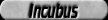 Incubus